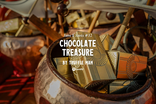 Jams & Joints #32: Chocolate Treasure