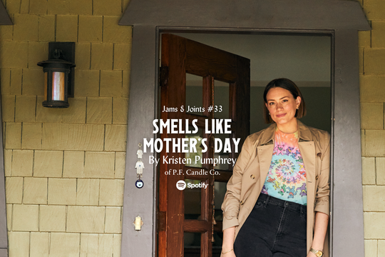Jams & Joints #33: Smells Like Mother's Day