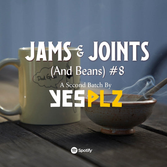 Jams & Joints (& Beans) #8 - A Second Batch by Yes Plz