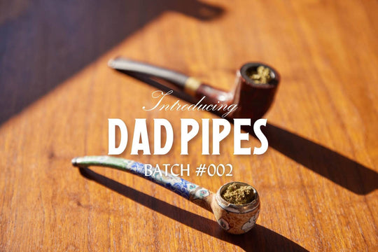 Dad Grass-Dad Pipes-Batch #002