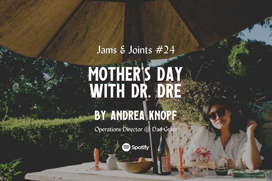 Jams & Joints #24: Mother's Day With Dr. Dre