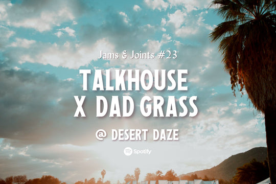 Jams & Joints - Talkhouse Podcast - Desert Days - Dad Grass