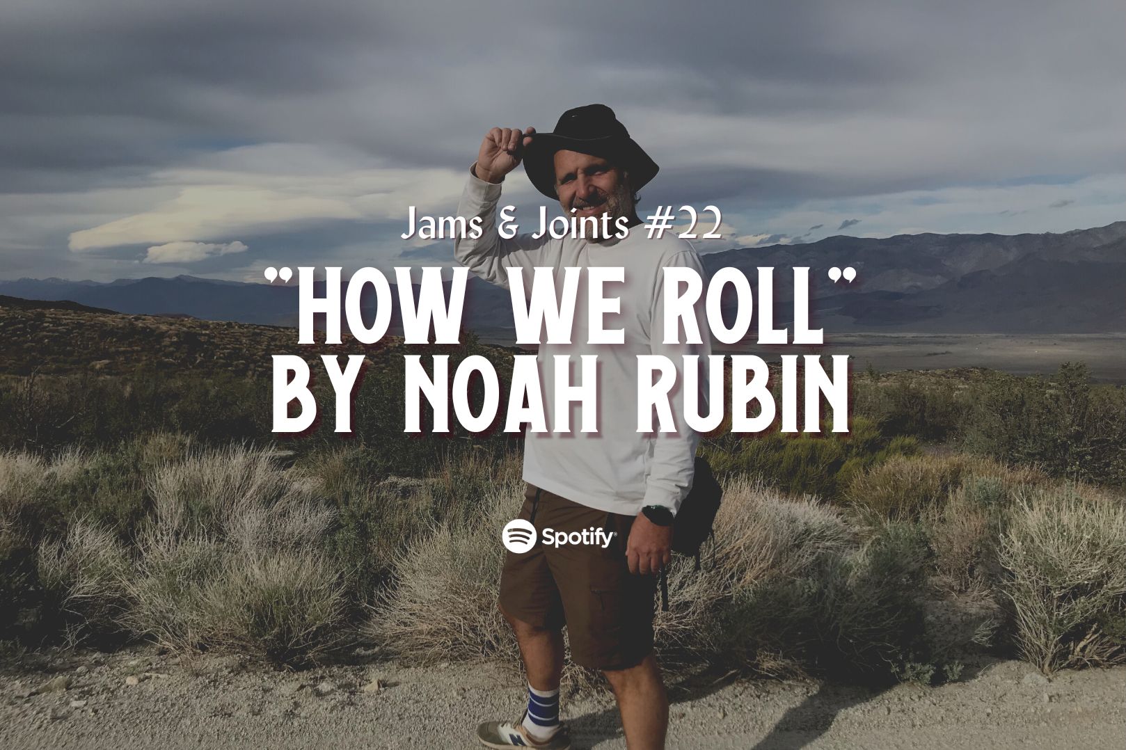 Jams & Joints #22: "How We Roll"
