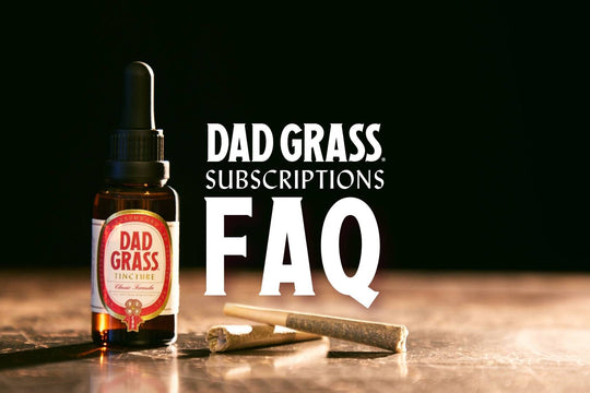 Dad Grass_Blog_Subscriptions_FAQ